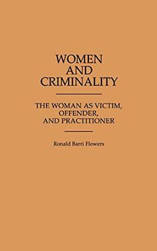 portada Women and Criminality: The Woman as Victim, Offender, and Practitioner (in English)
