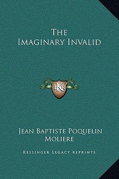 portada the imaginary invalid (in English)
