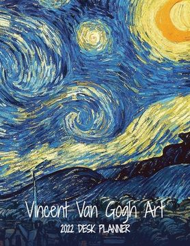 portada Vincent Van Gogh Art 2022 Desk Planner: Monthly Planner, 8.5"x11", Personal Organizer for Scheduling and Productivity