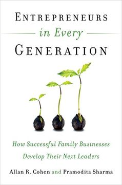 portada Entrepreneurs in Every Generation: How Successful Family Businesses Develop Their Next Leaders (in English)