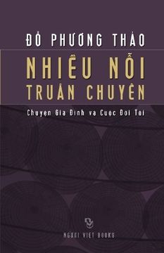 portada Nhieu Noi Truan Chuyen: Chuyen Gia Dinh Va Cuoc Doi Toi (Vietnamese Edition)