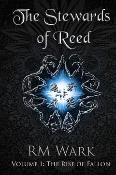 portada The Stewards of Reed, Volume 1: The Rise of Fallon (en Inglés)
