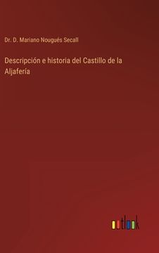 portada Descripción e historia del Castillo de la Aljafería