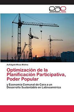 portada Optimización de la Planificación Participativa, Poder Popular: Y Economía Comunal de Cara a un Desarrollo Sustentable en Latinoamérica