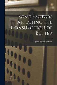 portada Some Factors Affecting the Consumption of Butter (in English)