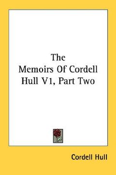 portada the memoirs of cordell hull v1, part two (en Inglés)