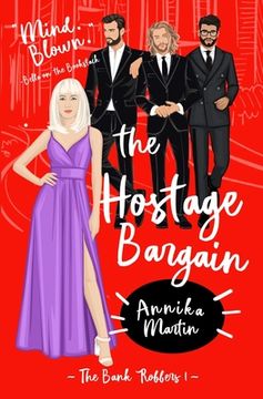 portada The Hostage Bargain: A 'Why Choose' romance (en Inglés)