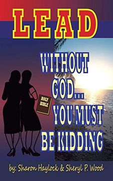 portada Lead without God ... You Must Be Kidding!: A Twin Power Production