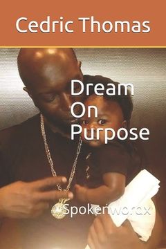 portada Dream On Purpose: Spokenwordx (in English)
