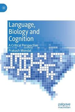 portada Language, Biology and Cognition: A Critical Perspective