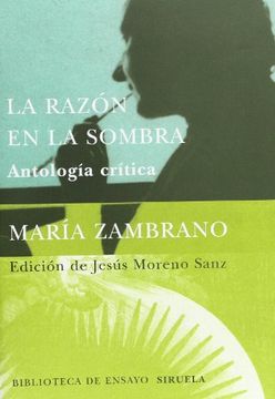 portada La Razon en la Sombra (Biblioteca de Ensayo: Serie Mayor