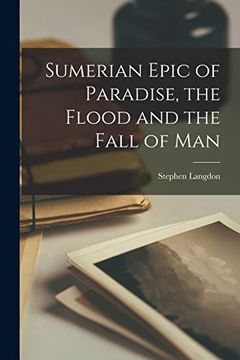 portada Sumerian Epic of Paradise, the Flood and the Fall of man (in English)