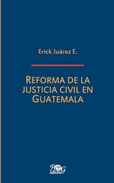 portada Reforma de la justicia civil en Guatemala (in Spanish)