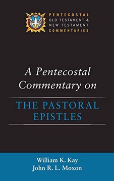 portada A Pentecostal Commentary on the Pastoral Epistles (Pentecostal old Testament and new Testament Commentaries) (in English)