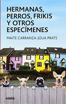 portada Hermanas, Perros, Frikis y Otros Especimenes (in Spanish)