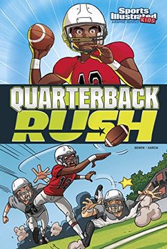 portada Quarterback Rush (Sports Illustrated Kids Graphic Novels) (en Inglés)