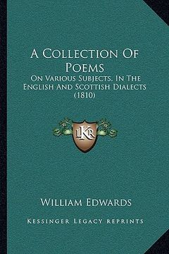 portada a collection of poems: on various subjects, in the english and scottish dialects (1810) (en Inglés)