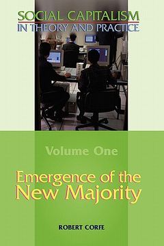 portada emergence of the new majority--volume 1 of social capitalism in theory and practice