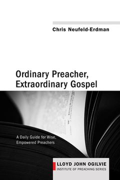 portada Ordinary Preacher, Extraordinary Gospel (en Inglés)