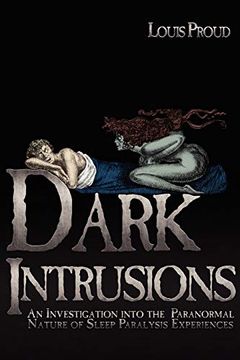 portada Dark Intrusions: An Investigation Into the Paranormal Nature of Sleep Paralysis Experiences (en Inglés)