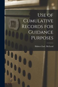 portada Use of Cumulative Records for Guidance Purposes