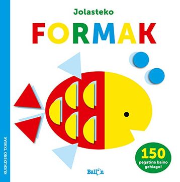 portada Pegatina-Jolasteko Formak- Kuxkuxero Txikiak (Kuxkuxero Txikiak Pegatinadun Liburuak) (in Basque)