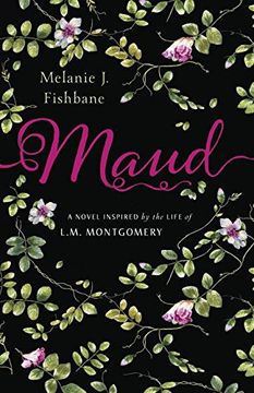portada Maud: A Novel Inspired by the Life of L. Ma Montgomery (in English)
