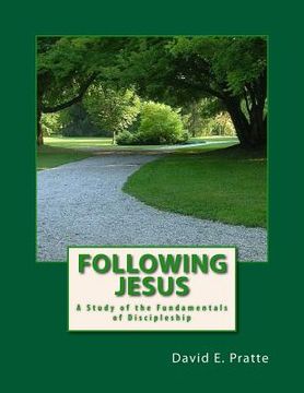 portada Following Jesus: A Study of the Fundamentals of Discipleship (en Inglés)