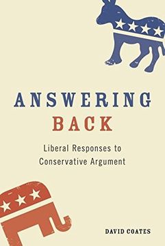 portada Answering Back: Liberal Responses to Conservative Arguments (en Inglés)