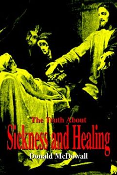 portada the truth about sickness and healing