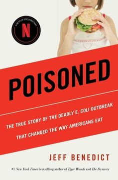 portada Poisoned: The True Story of the Deadly e. Coli Outbreak That Changed the way Americans eat (en Inglés)