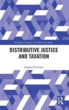portada Distributive Justice and Taxation (Routledge Frontiers of Political Economy) (en Inglés)