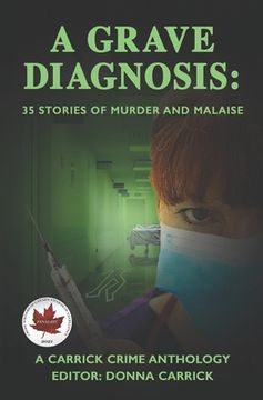 portada A Grave Diagnosis: 35 stories of murder and malaise (en Inglés)
