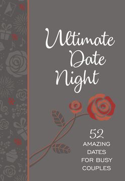 portada Ultimate Date Night: 52 Amazing Days of us (en Inglés)