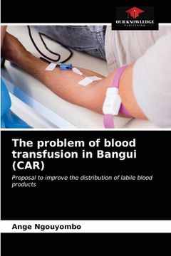 portada The problem of blood transfusion in Bangui (CAR) (en Inglés)