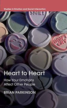 portada Heart to Heart: How Your Emotions Affect Other People (Studies in Emotion and Social Interaction) (in English)