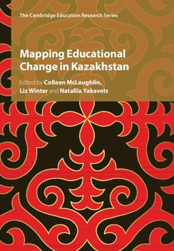 portada Mapping Educational Change in Kazakhstan (Cambridge Education Research) 