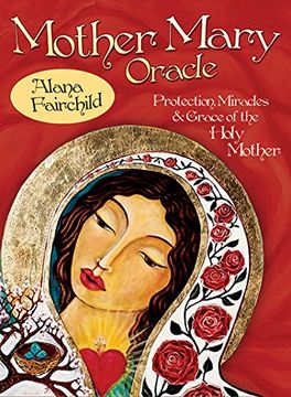 portada Mother Mary Oracle: Protection Miracles & Grace of the Holy Mother