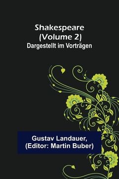 portada Shakespeare (Volume 2); Dargestellt im Vorträgen 