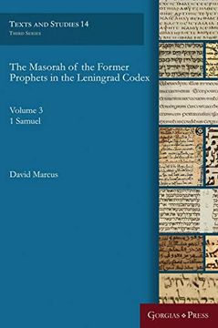 portada The Masorah of the Former Prophets in the Leningrad Codex: (Vol. 3: 1 Samuel) (Texts and Studies) (en Inglés)