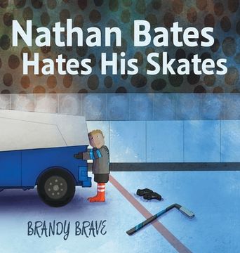 portada Nathan Bates Hates His Skates