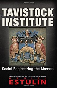 portada Tavistock Institute: Social Engineering the Masses (in English)