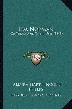 portada ida norman: or trials and their uses (1848) (en Inglés)