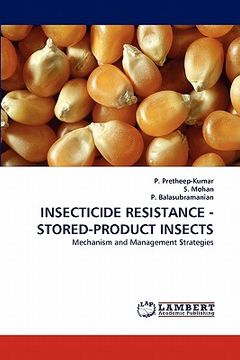 portada insecticide resistance - stored-product insects (en Inglés)