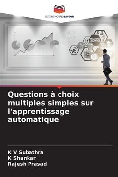portada Questions à choix multiples simples sur l'apprentissage automatique (en Francés)