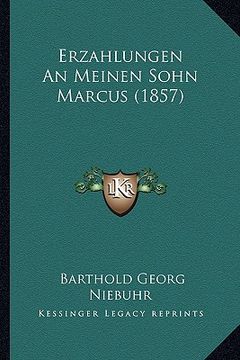 portada Erzahlungen An Meinen Sohn Marcus (1857) (en Alemán)