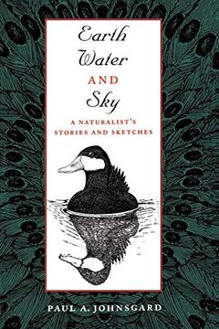 portada Earth, Water, and Sky: A Naturalist's Stories and Sketches (en Inglés)