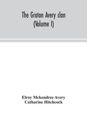 portada The Groton Avery clan (Volume I) (in English)
