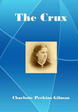 portada The Crux: A lecturer for social reform (AURA PRESS) (in English)
