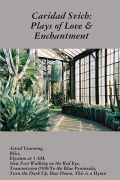 portada Caridad Svich: Plays of Love & Enchantment (in English)